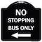 Signmission No Stopping Bus with Arrow Left Heavy-Gauge Aluminum Architectural Sign, 18" x 18", BW-1818-23578 A-DES-BW-1818-23578 - alternate 1